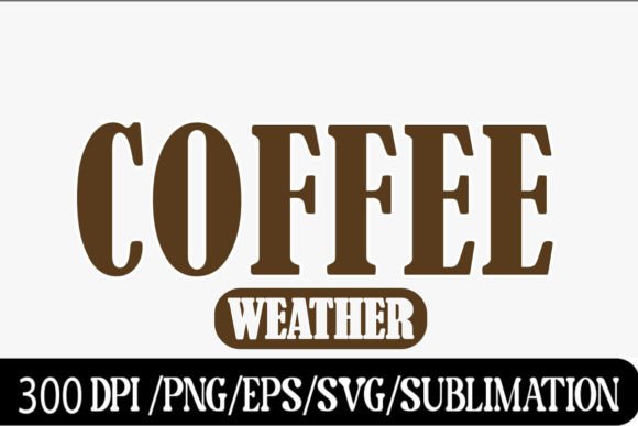 Coffee Weather PNG & Cozy Fall Season Graphics