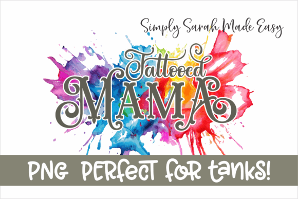 Tattooed Mama: A Font That Carries Character